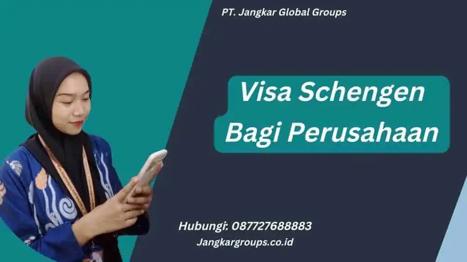 Visa Schengen Bagi Perusahaan