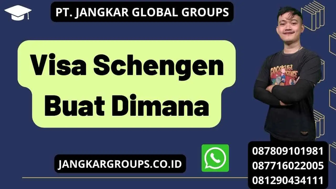 Visa Schengen Buat Dimana