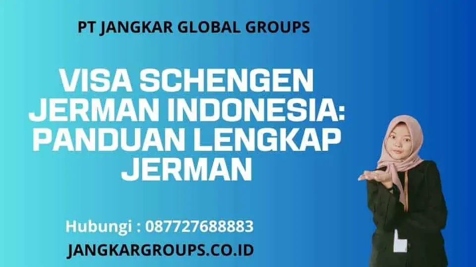 Visa Schengen Jerman Indonesia: Panduan Lengkap Jerman