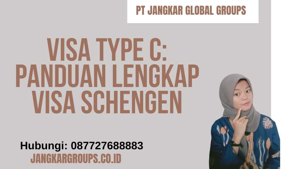 Visa Type C: Panduan Lengkap Visa Schengen