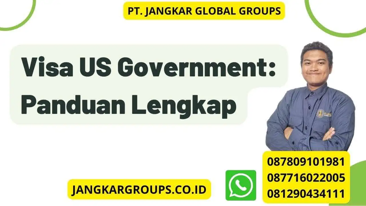 Visa US Government: Panduan Lengkap