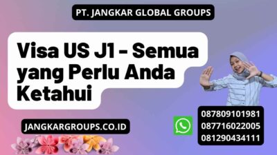 Visa US J1 - Semua yang Perlu Anda Ketahui