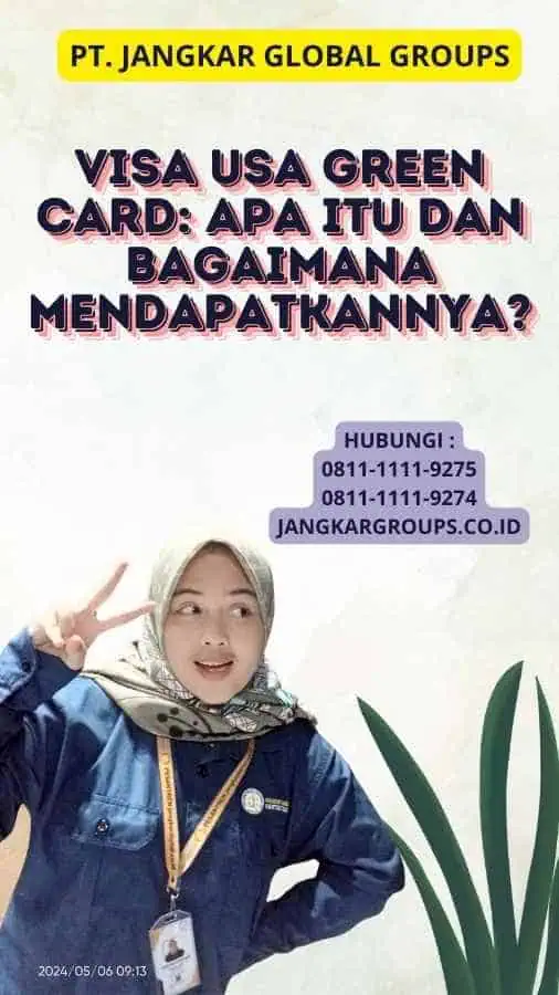 Visa USA Green Card: Apa itu dan Bagaimana Mendapatkannya?