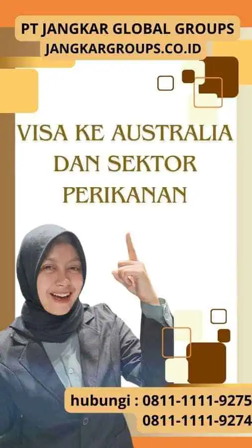 Visa ke Australia dan Sektor Perikanan