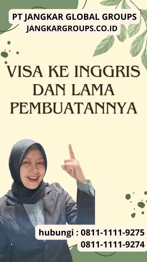 Visa ke Inggris dan Lama Pembuatannya