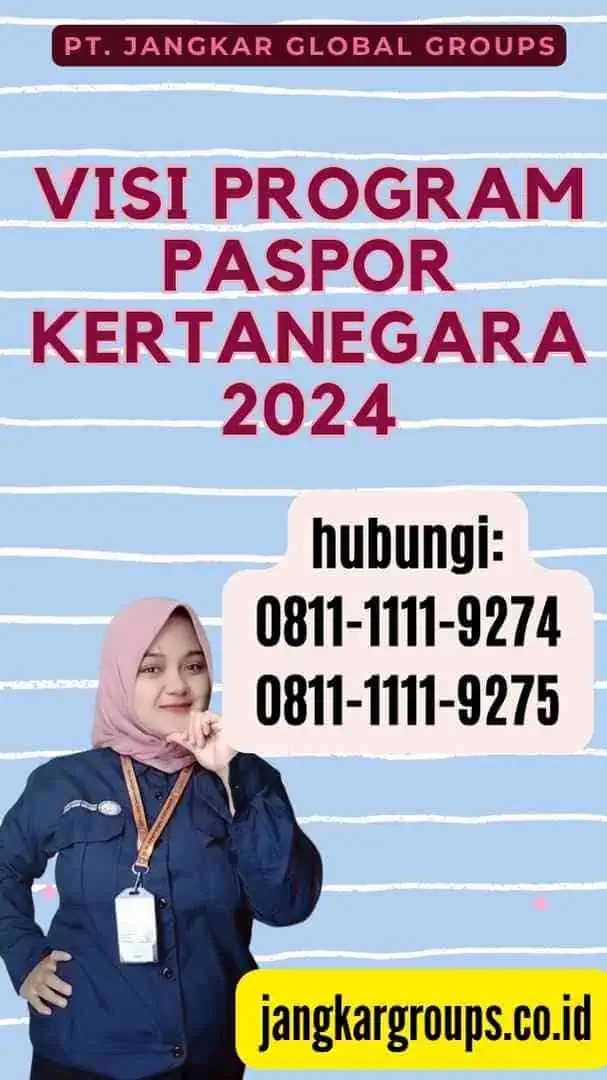 Visi Program Paspor Kertanegara 2024