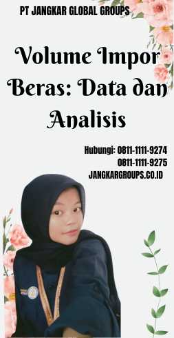 Volume Impor Beras: Data dan Analisis