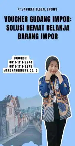 Voucher Gudang Impor Solusi Hemat Belanja Barang Impor