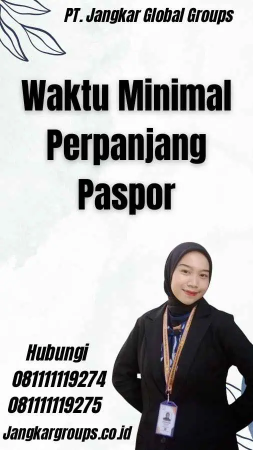 Waktu Minimal Perpanjang Paspor