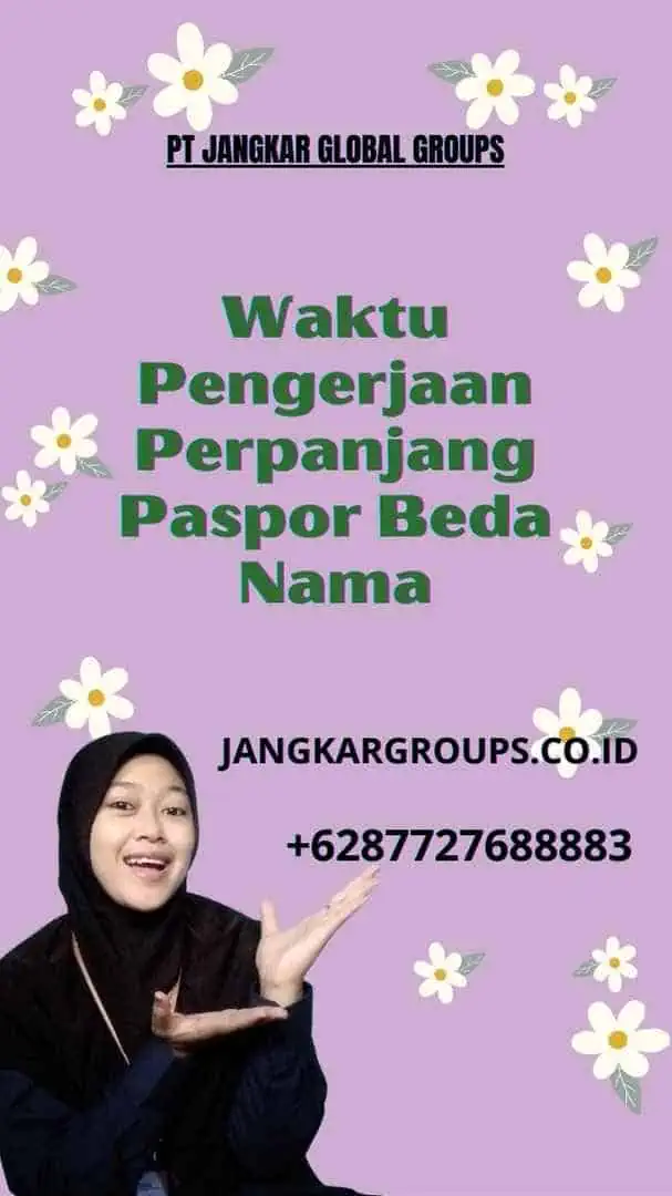 Waktu Pengerjaan Perpanjang Paspor Beda Nama