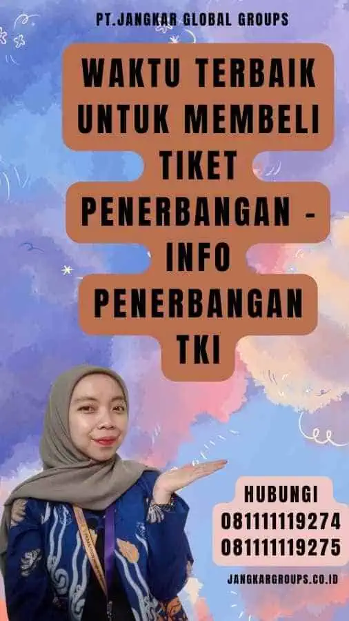 Waktu Terbaik untuk Membeli Tiket Penerbangan - Info Penerbangan TKI