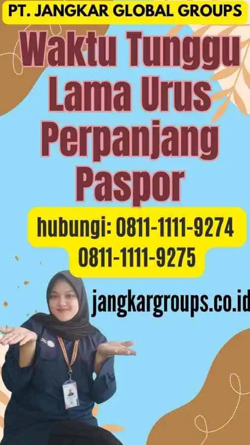 Waktu Tunggu Lama Urus Perpanjang Paspor