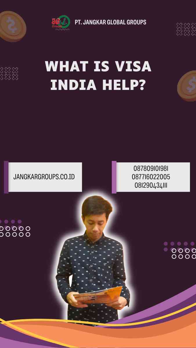 Visa India Help: Helping You Navigate the Indian