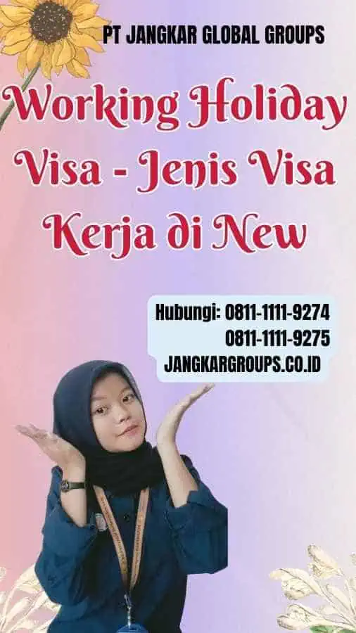 Working Holiday Visa Jenis Visa Kerja di New