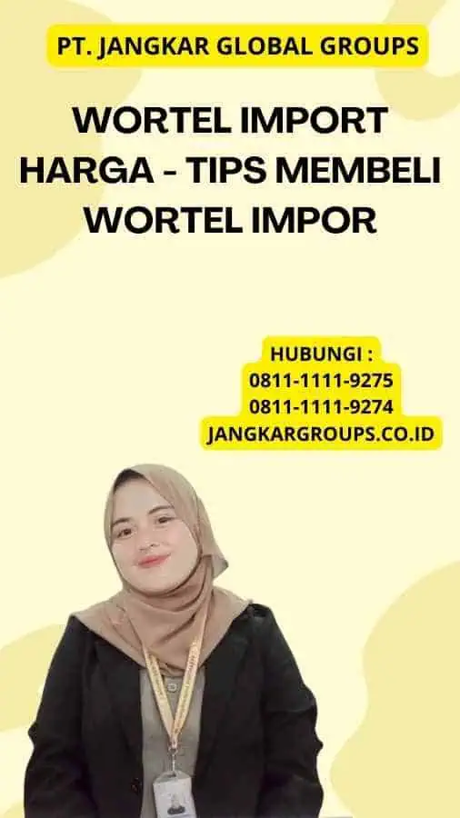 Wortel Import Harga - Tips Membeli Wortel Impor