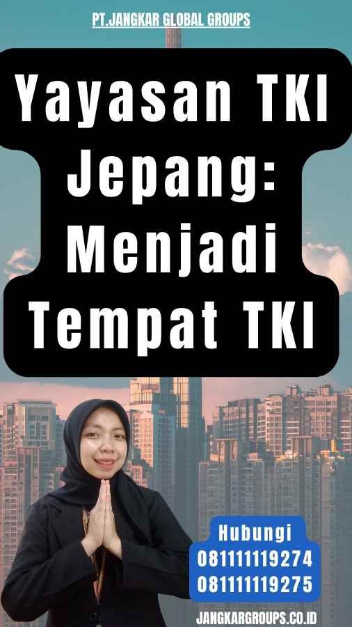 Yayasan TKI Jepang Menjadi Tempat TKI