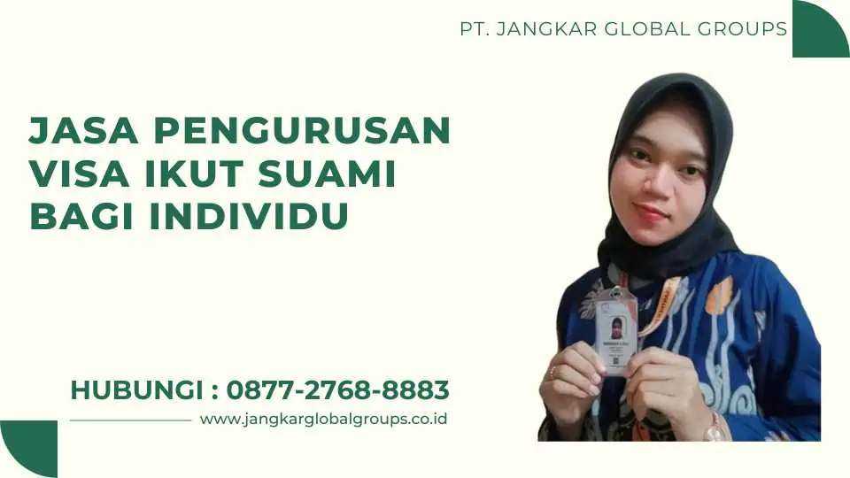 Jasa Pengurusan Visa Ikut Suami Bagi Individu