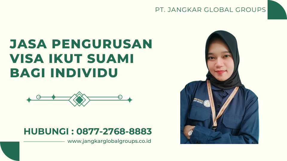 Jasa Pengurusan Visa Ikut Suami Bagi Individu