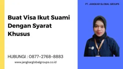 Buat Visa Ikut Suami Dengan Syarat Khusus