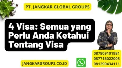 4 Visa: Semua yang Perlu Anda Ketahui Tentang Visa