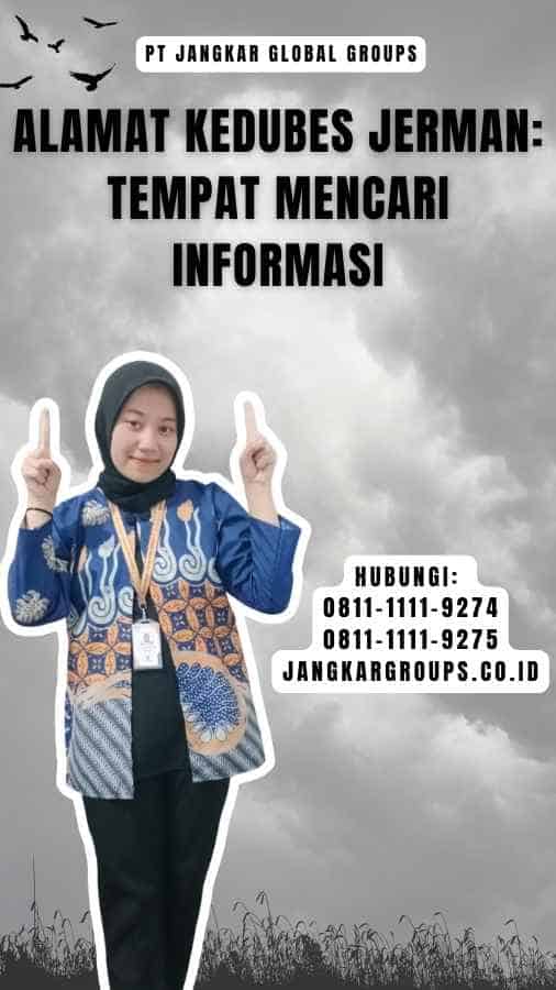 Alamat Kedubes Jerman Tempat Mencari Informasi