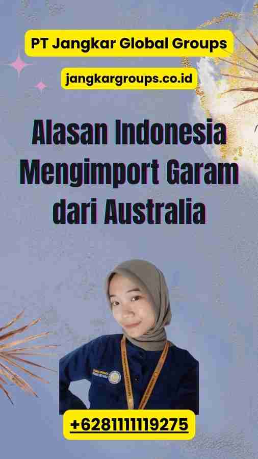 Alasan Indonesia Mengimport Garam dari Australia