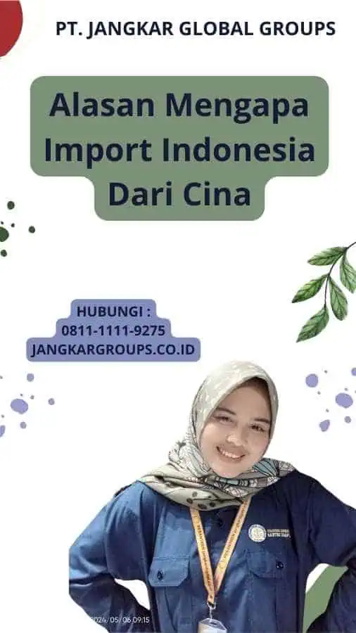 Alasan Mengapa Import Indonesia Dari Cina