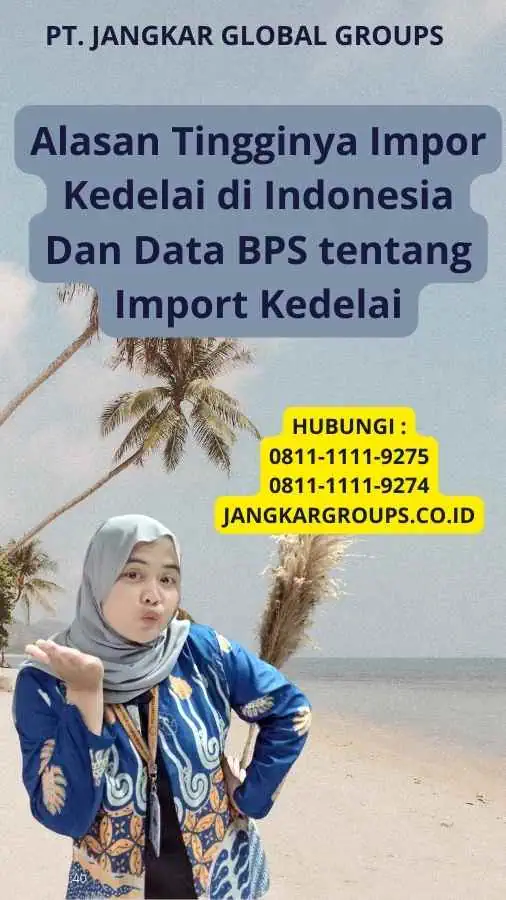 Alasan Tingginya Impor Kedelai di Indonesia Dan Data BPS tentang Import Kedelai