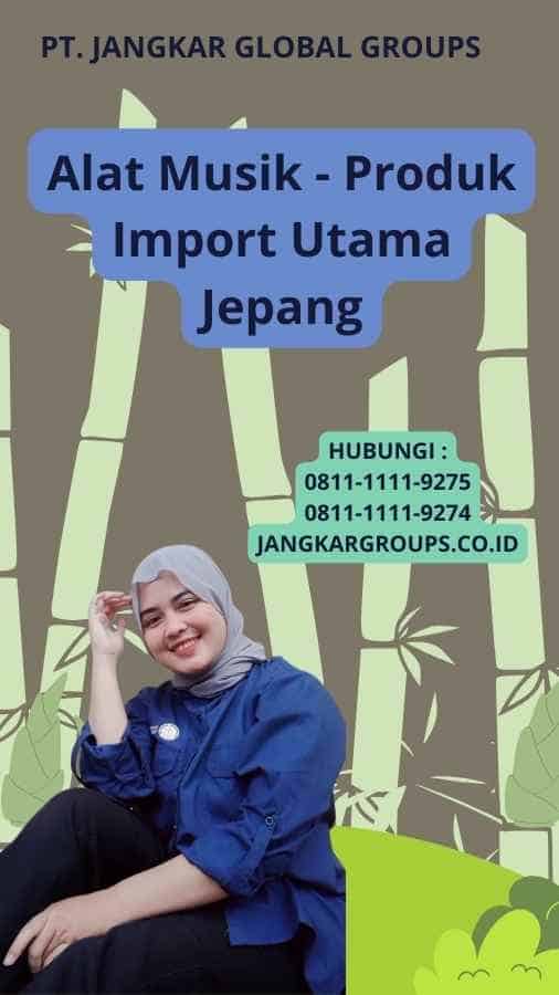 Alat Musik - Produk Import Utama Jepang