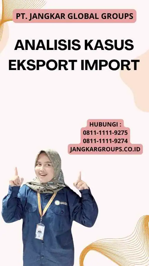 Analisis Kasus Eksport Import