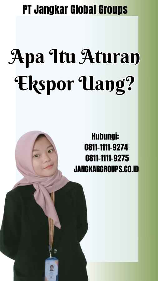 Apa Itu Aturan Ekspor Uang