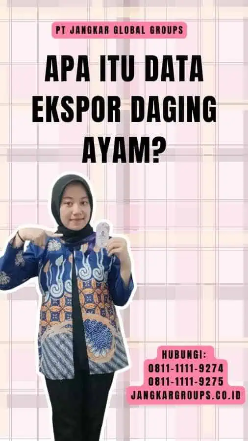 Apa Itu Data Ekspor Daging Ayam