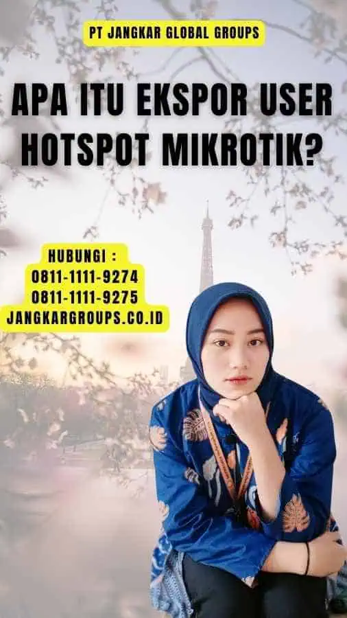 Apa Itu Ekspor User Hotspot Mikrotik