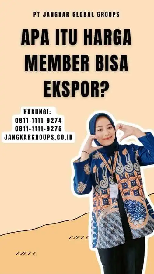 Apa Itu Harga Member Bisa Ekspor