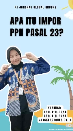 Apa Itu Impor Pph Pasal 23