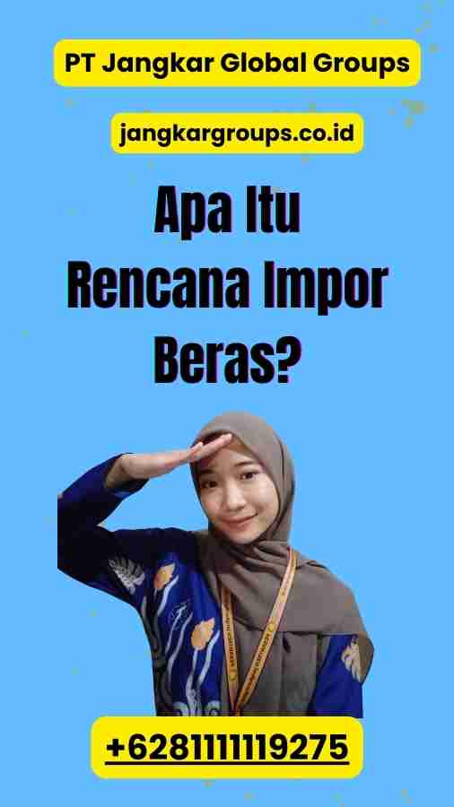 Apa Itu Rencana Impor Beras?