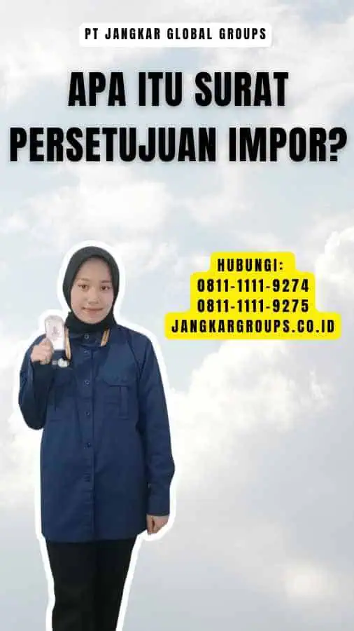 Apa Itu Surat Persetujuan Impor