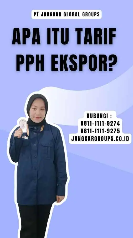 Apa Itu Tarif Pph Ekspor