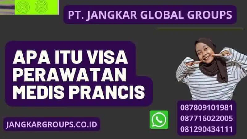 Apa Itu Visa Perawatan Medis Prancis