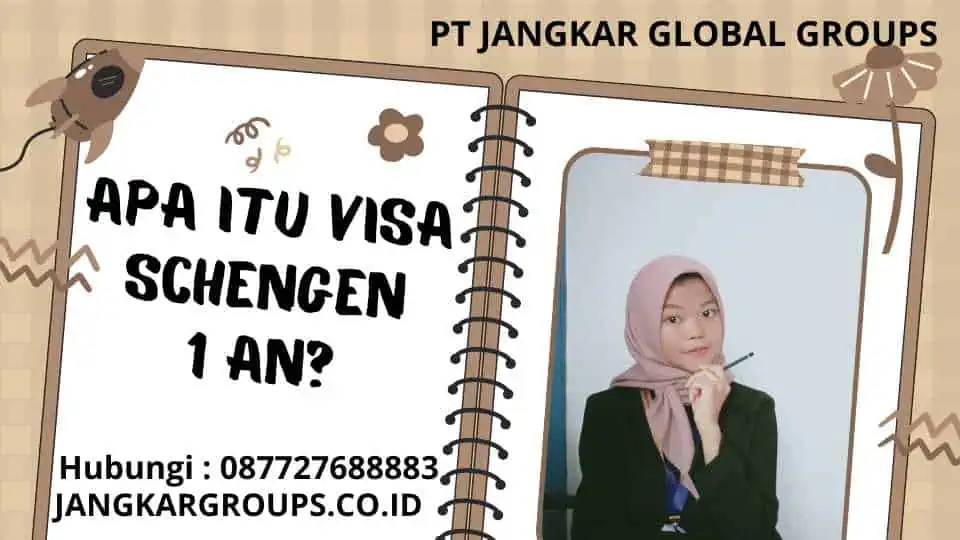 Apa Itu Visa Schengen 1 An