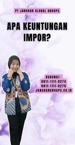 Apa Keuntungan Impor