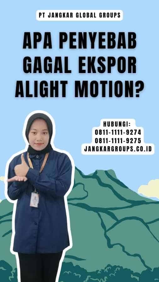 Apa Penyebab Gagal Ekspor Alight Motion?