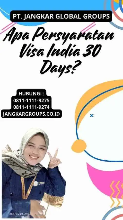 Apa Persyaratan Visa India 30 Days?