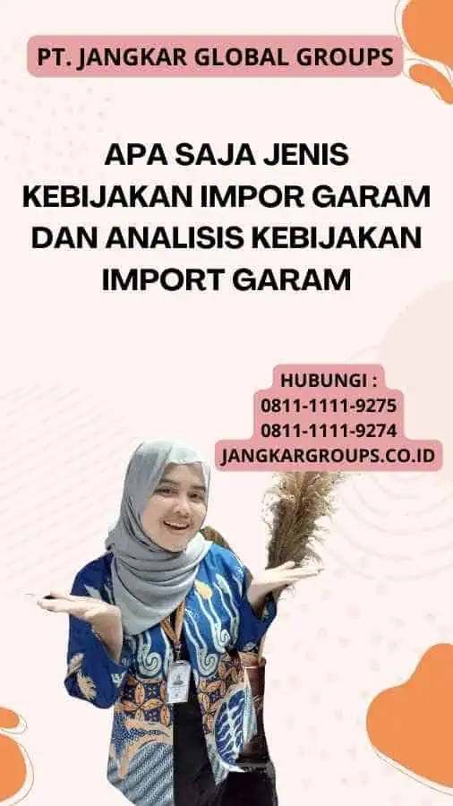 Apa Saja Jenis Kebijakan Impor Garam Dan Analisis Kebijakan Import Garam