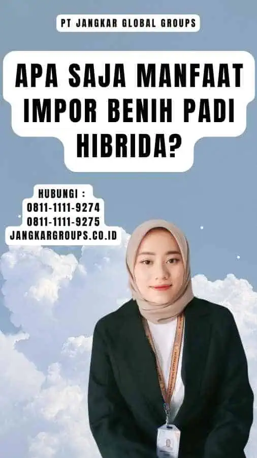 Apa Saja Manfaat Impor Benih Padi Hibrida