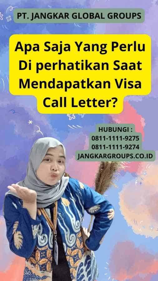 Apa Saja Yang Perlu Di perhatikan Saat Mendapatkan Visa Call Letter?