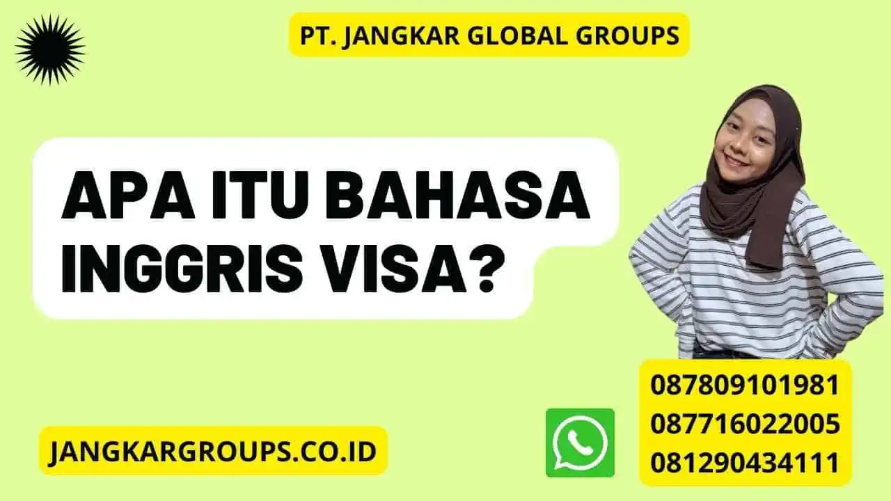 Apa itu Bahasa Inggris Visa?