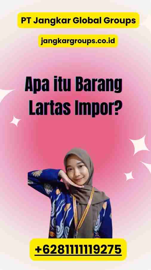 Apa itu Barang Lartas Impor