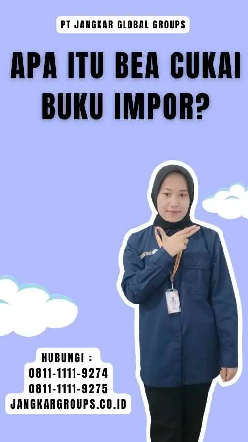 Apa itu Bea Cukai Buku Impor