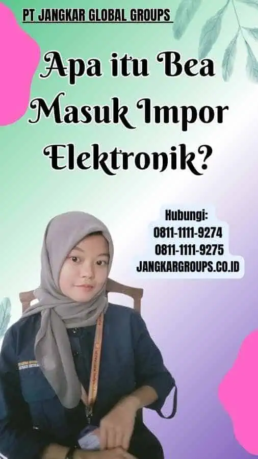 Apa itu Bea Masuk Impor Elektronik